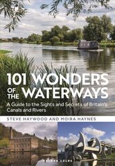 101 Wonders of the Waterways: A guide to the sights and secrets of Britain's canals and rivers цена и информация | Путеводители, путешествия | kaup24.ee