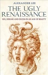 Ugly Renaissance hind ja info | Ajalooraamatud | kaup24.ee