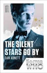 Doctor Who: The Silent Stars Go By: 50th Anniversary Edition цена и информация | Фантастика, фэнтези | kaup24.ee