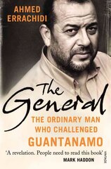 General: The ordinary man who challenged Guantanamo hind ja info | Elulooraamatud, biograafiad, memuaarid | kaup24.ee