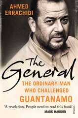 General: The ordinary man who challenged Guantanamo цена и информация | Биографии, автобиогафии, мемуары | kaup24.ee