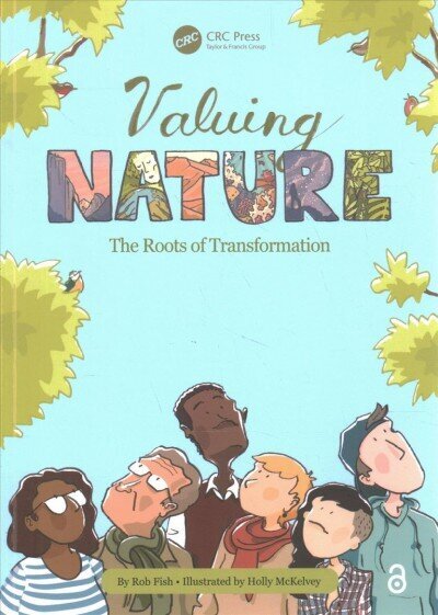 Valuing Nature: The Roots of Transformation hind ja info | Ühiskonnateemalised raamatud | kaup24.ee