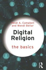 Digital Religion: The Basics hind ja info | Usukirjandus, religioossed raamatud | kaup24.ee