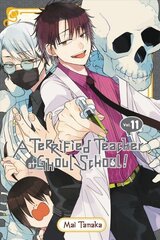 Terrified Teacher at Ghoul School!, Vol. 11 цена и информация | Фантастика, фэнтези | kaup24.ee