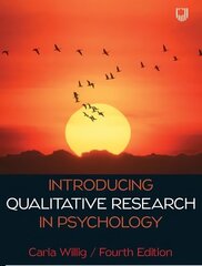 Introducing Qualitative Research in Psychology 4e 4th edition цена и информация | Книги по социальным наукам | kaup24.ee