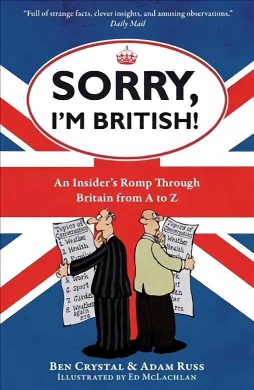 Sorry, I'm British!: An Insider's Romp Through Britain from A to Z цена и информация | Fantaasia, müstika | kaup24.ee