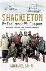 Shackleton: By Endurance We Conquer hind ja info | Elulooraamatud, biograafiad, memuaarid | kaup24.ee