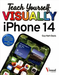 Teach Yourself VISUALLY iPhone 14 7th Edition hind ja info | Majandusalased raamatud | kaup24.ee