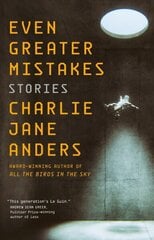 Even Greater Mistakes: Stories цена и информация | Фантастика, фэнтези | kaup24.ee