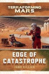 Edge of Catastrophe: A Terraforming Mars Novel Paperback Original цена и информация | Фантастика, фэнтези | kaup24.ee