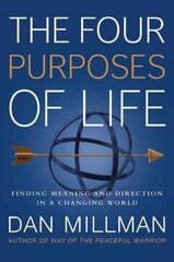 Four Purposes of Life: Finding Meaning and Direction in a Changing World hind ja info | Eneseabiraamatud | kaup24.ee