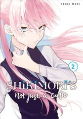 Shikimori's Not Just a Cutie 2 цена и информация | Фантастика, фэнтези | kaup24.ee