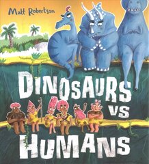 Dinosaurs vs Humans hind ja info | Väikelaste raamatud | kaup24.ee