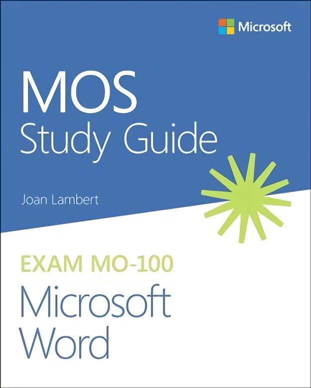 MOS Study Guide for Microsoft Word Exam MO-100 hind ja info | Majandusalased raamatud | kaup24.ee