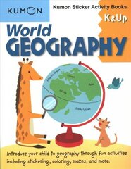 World Geography K & Up: Sticker Activity Book: Kumon Sticker Activity Book цена и информация | Книги для малышей | kaup24.ee