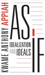 As If: Idealization and Ideals цена и информация | Исторические книги | kaup24.ee