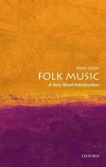 Folk Music: A Very Short Introduction: A Very Short Introduction цена и информация | Книги об искусстве | kaup24.ee