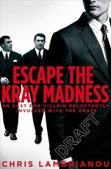 Kray Madness: The shocking truth about Reg and Ron from the East End gangster they almost destroyed Main Market Ed. цена и информация | Биографии, автобиогафии, мемуары | kaup24.ee