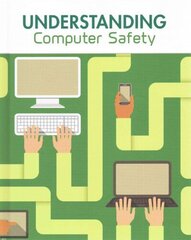 Understanding Computer Safety hind ja info | Noortekirjandus | kaup24.ee