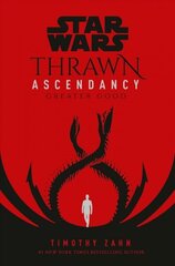 Star Wars: Thrawn Ascendancy (Book II: Greater Good) цена и информация | Фантастика, фэнтези | kaup24.ee