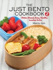 Just Bento Cookbook 2: Make-Ahead, Easy, Healthy Lunches To Go hind ja info | Retseptiraamatud | kaup24.ee