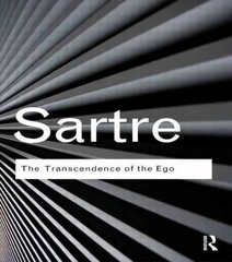 Transcendence of the Ego: A Sketch for a Phenomenological Description hind ja info | Ajalooraamatud | kaup24.ee