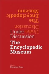 Under Discussion - The Encyclopedic Museum hind ja info | Entsüklopeediad, teatmeteosed | kaup24.ee