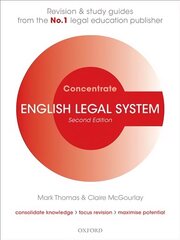 English Legal System Concentrate: Law Revision and Study Guide 2nd Revised edition цена и информация | Книги по экономике | kaup24.ee