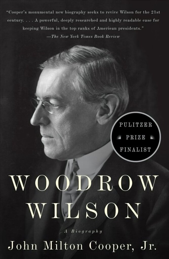 Woodrow Wilson: A Biography цена и информация | Elulooraamatud, biograafiad, memuaarid | kaup24.ee