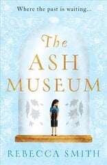 Ash Museum: 'A timely and acutely observed novel about family and the circle of life' Carmel Harrington hind ja info | Fantaasia, müstika | kaup24.ee