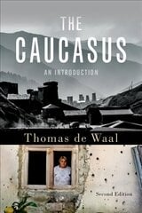 Caucasus: An Introduction 2nd Revised edition hind ja info | Ühiskonnateemalised raamatud | kaup24.ee