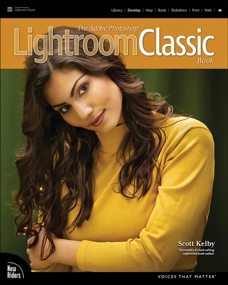 Adobe Photoshop Lightroom Classic Book, The 3rd edition hind ja info | Majandusalased raamatud | kaup24.ee