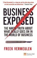 Business Exposed: The naked truth about what really goes on in the world of business hind ja info | Majandusalased raamatud | kaup24.ee