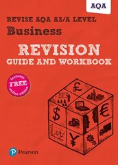 Pearson REVISE AQA A level Business Revision Guide and Workbook: for home learning, 2022 and 2023 assessments and exams 2015 hind ja info | Majandusalased raamatud | kaup24.ee