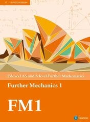 Pearson Edexcel AS and A level Further Mathematics Further Mechanics 1   Textbook plus e-book цена и информация | Книги по экономике | kaup24.ee