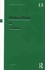 Merleau-Ponty for Architects цена и информация | Книги по архитектуре | kaup24.ee
