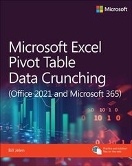 Microsoft Excel Pivot Table Data Crunching (Office 2021 and Microsoft 365) hind ja info | Majandusalased raamatud | kaup24.ee