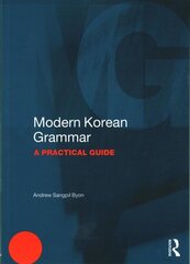 Modern Korean Grammar: A Practical Guide hind ja info | Võõrkeele õppematerjalid | kaup24.ee