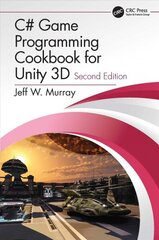 C# Game Programming Cookbook for Unity 3D 2nd edition цена и информация | Книги по экономике | kaup24.ee