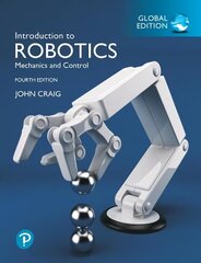 Introduction to Robotics, Global Edition 4th edition hind ja info | Ühiskonnateemalised raamatud | kaup24.ee