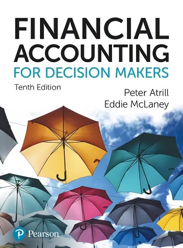 Financial Accounting for Decision Makers 10th edition hind ja info | Majandusalased raamatud | kaup24.ee