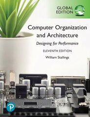 Computer Organization and Architecture, Global Edition 11th edition hind ja info | Majandusalased raamatud | kaup24.ee