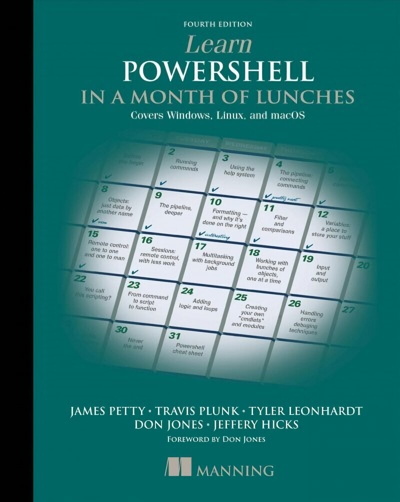 Learn PowerShell in a Month of Lunches: Covers Windows, Linux, and macOS цена и информация | Majandusalased raamatud | kaup24.ee