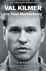 I'm Your Huckleberry: A Memoir hind ja info | Elulooraamatud, biograafiad, memuaarid | kaup24.ee