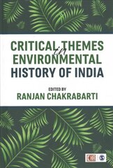 Critical Themes in Environmental History of India hind ja info | Ajalooraamatud | kaup24.ee