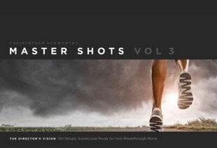 Master Shots, Vol. 3: The Director's Vision, Vol. 3 hind ja info | Fotograafia raamatud | kaup24.ee