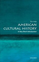 American Cultural History: A Very Short Introduction цена и информация | Исторические книги | kaup24.ee