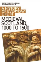 History of Everyday Life in Medieval Scotland цена и информация | Исторические книги | kaup24.ee