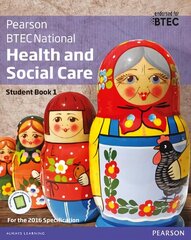 BTEC National Health and Social Care Student Book 1: For the 2016 specifications, Student Book 1 plus Activebook цена и информация | Книги по социальным наукам | kaup24.ee