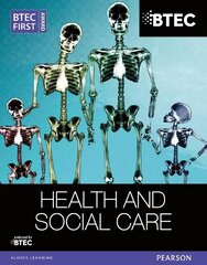 BTEC First Award Health and Social Care Student Book hind ja info | Ühiskonnateemalised raamatud | kaup24.ee